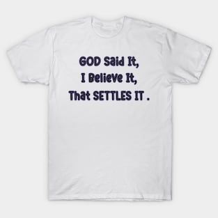 God Said It T-Shirt